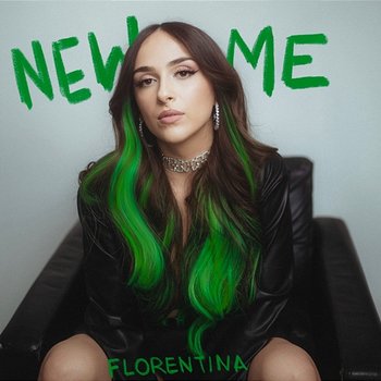 New Me - Florentina