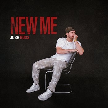 New Me - Josh Ross