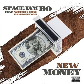 New Money - Spacejam Bo feat. YoungBoy Never Broke Again