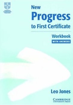 New Progress to First Certificate. Workbook with Answers - Jones Leo