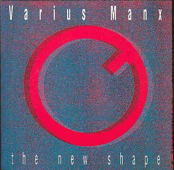 New Shape (Reedycja) - Varius Manx