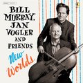 New Worlds - Bill Murray, Jan Vogler