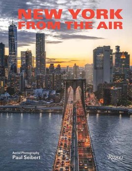 New York From the Air - Paul Seibert