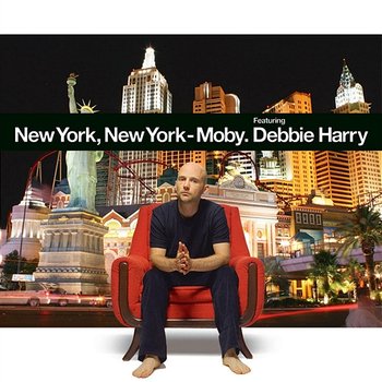 New York, New York - Moby feat. Debbie Harry
