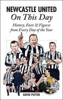Newcastle United on This Day - Potter David