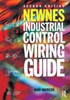 Newnes Industrial Control Wiring Guide, 2nd ed - Mercer Bob