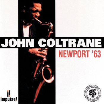Newport '63 - John Coltrane