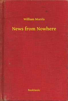 News from Nowhere - Morris William