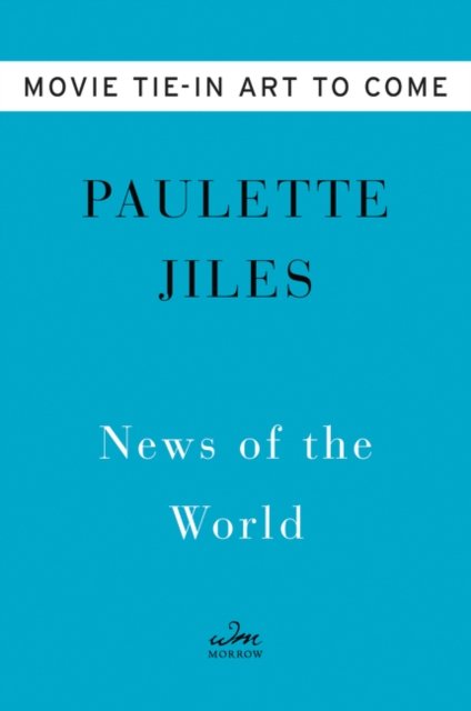 News Of The World Movie Tie-in - Jiles Paulette | Książka W Empik