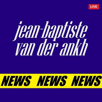 News - Jean-Baptiste van der Ankh