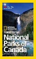NG Guide to the National Parks of Canada, 2nd Edition National Geographic
