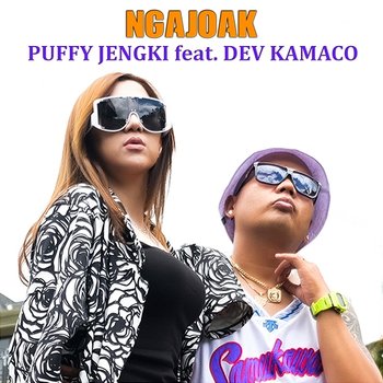 NGAJOAK - Puffy Jengki feat. Dev Kamaco