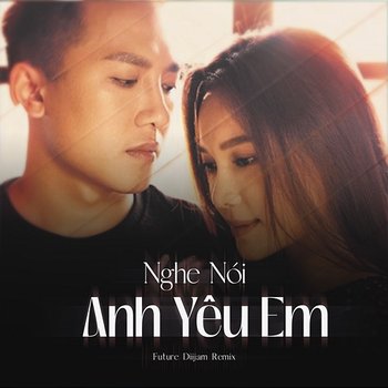 Nghe Nói Anh Yêu Em - Châu Khải Phong & Ngân Ngân