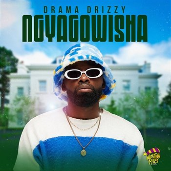 Ngiyagowisha - Drama Drizzy