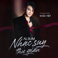 Nhạc Suy Thư Giãn - Khắc Việt | Muzyka, mp3 Sklep EMPIK.COM