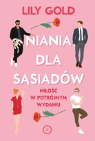 Niania dla sąsiadów Lily Gold
