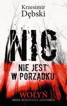 Nic nie jest w porządku - Dębski Krzesimir