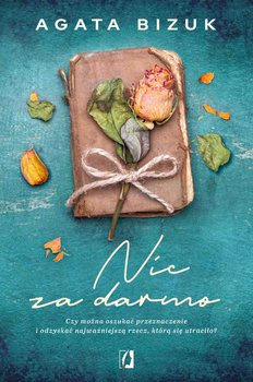 Nic za darmo - Bizuk Agata