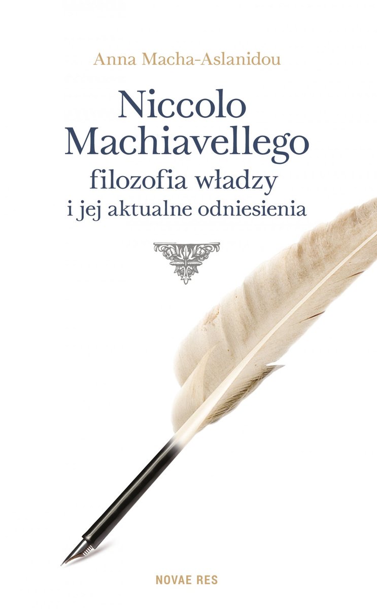 Niccolo Machiavellego filozofia władzy i jej aktualne odniesienia - ebook epub