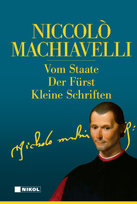 Niccolo Machiavelli: Hauptwerke Nikol Verlag