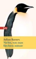 Nichts, was man fürchten müsste Barnes Julian