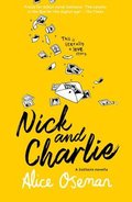 Nick and Charlie - Oseman Alice