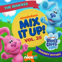 Nick Jr. Mix It Up! Vol. 25: Blue’s Clues & You! Nursery Rhymes Blue's Clues, You, Nick Jr.