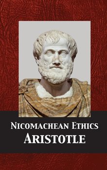 Nicomachean Ethics - Aristotle