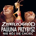 Nie bój sie chciec - Paulina Przybysz
