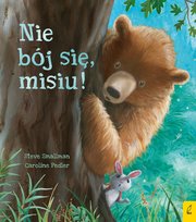 Nie bój się, misiu! Pedler Caroline, Smallman Steve
