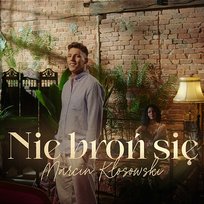 Nie Broń Się Marcin Kłosowski
