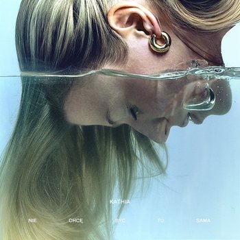 Nie chcę być tu sama - Kathia