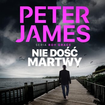 Nie dość martwy - James Peter