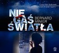Nie gaś światła. Martin Servaz. Tom 3 - Minier Bernard