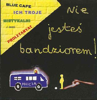 Nie jesteś bandziorem! - Various Artists