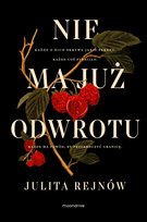 Nie ma już odwrotu Rejnów Julita