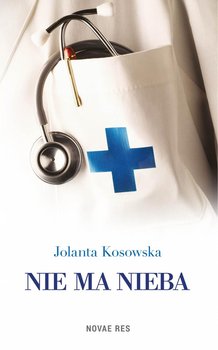 Nie ma nieba - Kosowska Jolanta