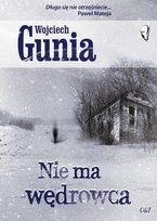 Nie ma wędrowca Gunia Wojciech