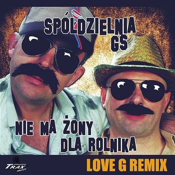 Nie Ma Żony dla Rolnika - Spóldzielnia GS