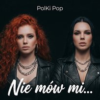 Nie mów mi PolKi Pop
