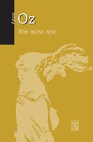 Nie mów noc Oz Amos