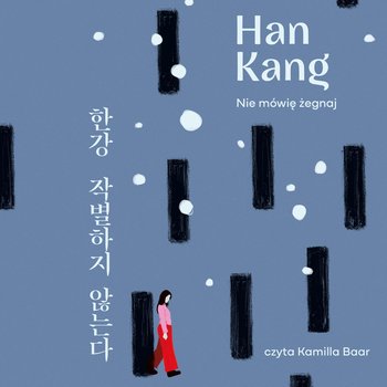 Nie mówię żegnaj - audiobook - Kang Han