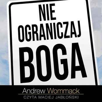Nie ograniczaj Boga - audiobook - Wommack Andrew