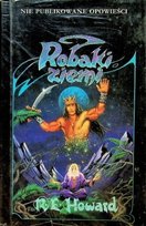 Nie publikowane opowieści Tom 9 Robaki ziemi Howard Robert E.