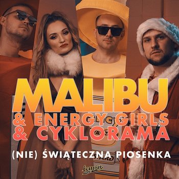 (Nie) Świąteczna piosenka - Malibu, Energy Girls, Cyklorama