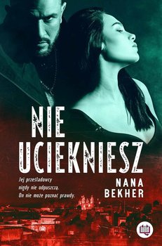 Nie uciekniesz - Bekher Nana