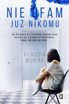 Nie ufam już nikomu Muniak Klaudia
