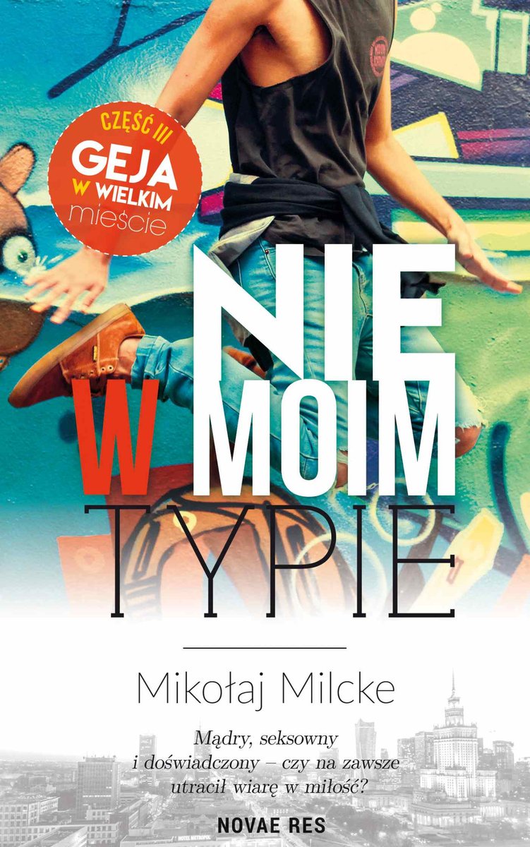 Nie w moim typie. Gej w wielkim mieście. Tom 3 - ebook epub