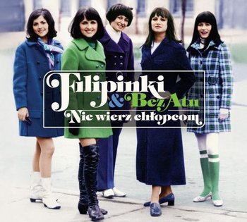 Nie wierz chłopcom - Filipinki, Bez Atu