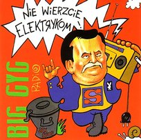 Nie wierzcie elektrykom (Reedycja) Big Cyc